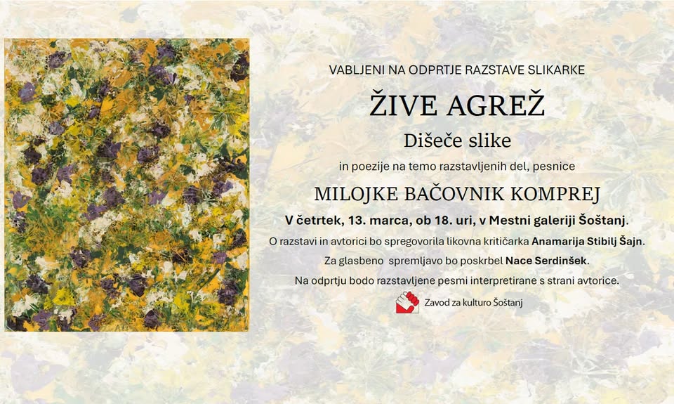 Dišeče slike: Slikarske barve in pesniške misli v sožitju – razstava Žive Agrež in Milojke Bačovnik Komprej