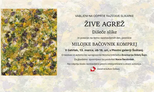 Dišeče slike: Slikarske barve in pesniške misli v sožitju – razstava Žive Agrež in Milojke Bačovnik Komprej