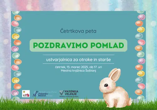 Četrtkova peta v Knjižnici Šoštanj: Pozdravimo pomlad