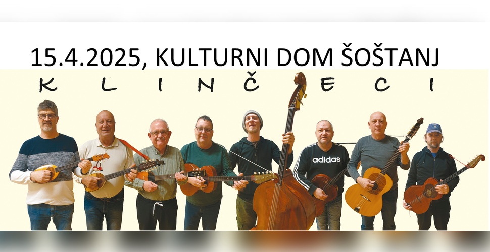 Danes: Koncert tamburaške skupine Klinčeci v Kulturnem domu Šoštanj